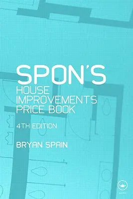 Spon's Preisbuch für Hausverbesserungen - Spon's House Improvement Price Book