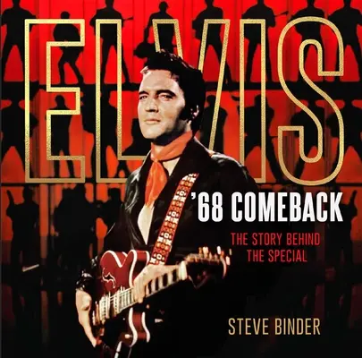 Elvis '68 Comeback: Die Geschichte hinter dem Special - Elvis '68 Comeback: The Story Behind the Special