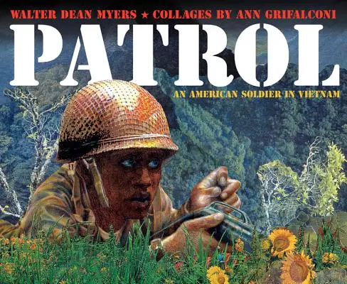 Patrouille: Ein amerikanischer Soldat in Vietnam - Patrol: An American Soldier in Vietnam