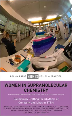 Frauen in der supramolekularen Chemie: Die kollektive Gestaltung der Rhythmen unserer Arbeit und unseres Lebens in der Stammzellforschung - Women in Supramolecular Chemistry: Collectively Crafting the Rhythms of Our Work and Lives in Stem