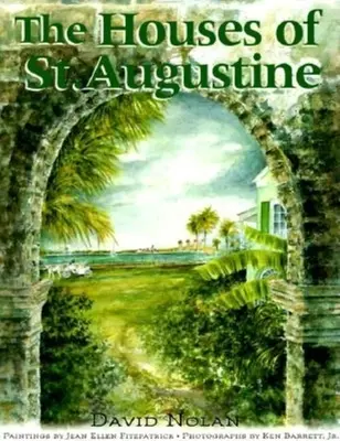 Die Häuser von St. Augustine - The Houses of St. Augustine