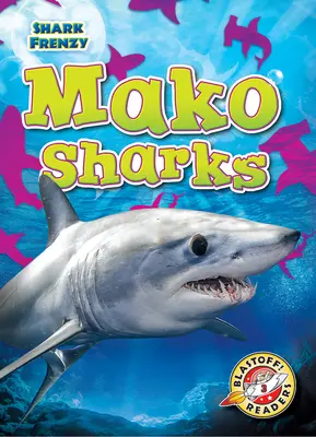 Mako-Haie - Mako Sharks