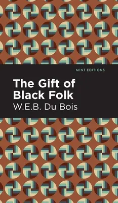 Das Geschenk des schwarzen Volkes - The Gift of Black Folk