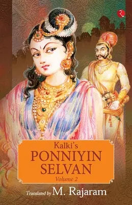 Kalkis Ponniyin Selvan Band 2 - Kalki's Ponniyin Selvan Vol 2