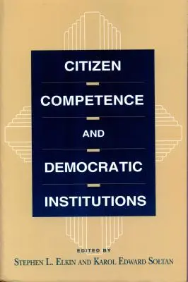 Bürgerliche Kompetenz und demokratische Institutionen - Citizen Competence and Democratic Institutions