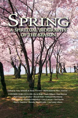 Frühling: Eine spirituelle Biographie der Jahreszeit - Spring: A Spiritual Biography of the Season