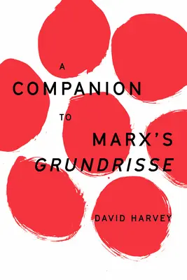 Ein Begleitbuch zu Marx' Grundrissen - A Companion to Marx's Grundrisse