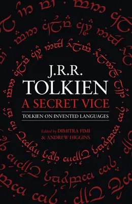Ein geheimes Laster: Tolkien über erfundene Sprachen - A Secret Vice: Tolkien on Invented Languages