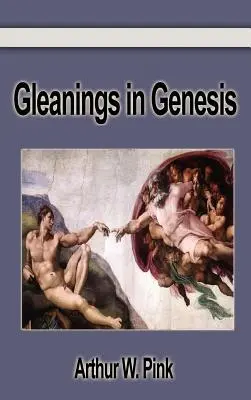 Einblicke in die Genesis - Gleanings in Genesis