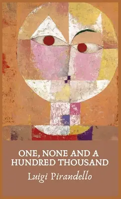 Einer, Keiner und Hunderttausend - One, None and a Hundred Thousand