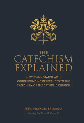 Der Katechismus erklärt - The Catechism Explained
