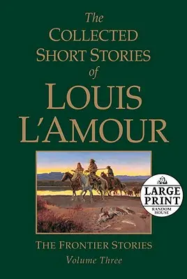 Die gesammelten Kurzgeschichten von Louis l'Amour, Band 3: Die Grenzlandgeschichten - The Collected Short Stories of Louis l'Amour, Volume 3: The Frontier Stories