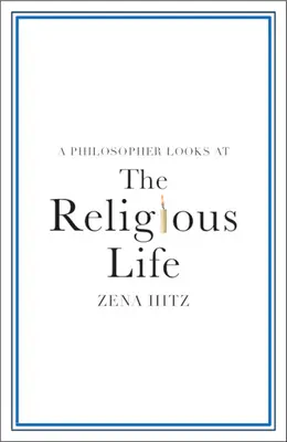 Ein Philosoph blickt auf das religiöse Leben - A Philosopher Looks at the Religious Life