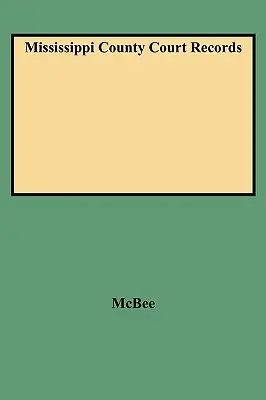 Mississippi County Gerichtsakten - Mississippi County Court Records