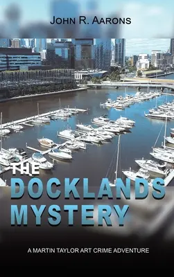 Das Docklands-Rätsel - The Docklands Mystery