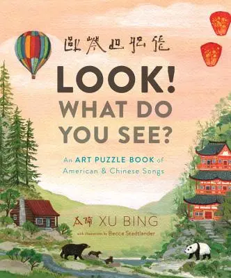 Schau! Was siehst du? Ein Kunsträtselbuch mit amerikanischen und chinesischen Liedern - Look! What Do You See?: An Art Puzzle Book of American and Chinese Songs