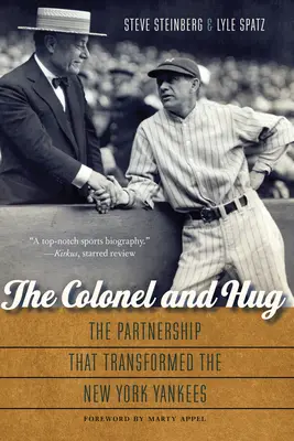 Der Colonel und Hug: Die Partnerschaft, die die New York Yankees veränderte - The Colonel and Hug: The Partnership That Transformed the New York Yankees