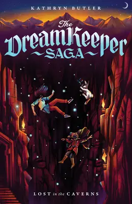 Verloren in den Höhlen (Die Traumwächter-Saga Buch 3), Band 3 - Lost in the Caverns (the Dream Keeper Saga Book 3), Volume 3