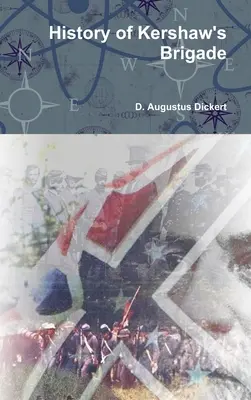 Geschichte der Kershaw's Brigade - History of Kershaw's Brigade