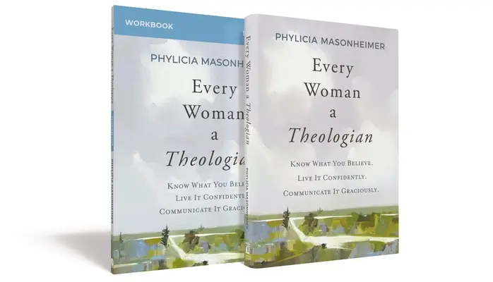 Jede Frau eine Theologin Buch mit Arbeitsbuch: Wisse, was du glaubst. Lebe es selbstbewusst. Anmutig kommunizieren. - Every Woman a Theologian Book with Workbook: Know What You Believe. Live It Confidently. Communicate It Graciously.