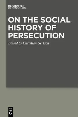 Zur Sozialgeschichte der Verfolgung - On the Social History of Persecution