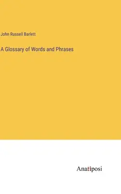Ein Glossar von Wörtern und Redewendungen - A Glossary of Words and Phrases