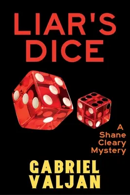 Der Würfel des Lügners: Ein Shane-Cleary-Rätsel - Liar's Dice: A Shane Cleary Mystery