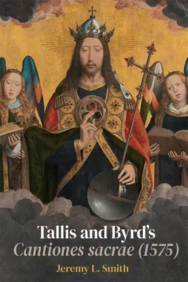Tallis und Byrds Cantiones Sacrae (1575): Ein sakrales Argument - Tallis and Byrd's Cantiones Sacrae (1575): A Sacred Argument