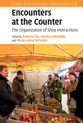 Begegnungen an der Ladentheke: Die Organisation von Ladeninteraktionen - Encounters at the Counter: The Organization of Shop Interactions