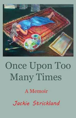 Einst zu viele Male: Eine Erinnerung - Once Upon Too Many Times: A Memoir