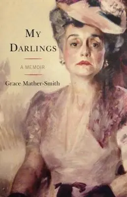 Meine Lieblinge: Eine Erinnerung - My Darlings: A Memoir