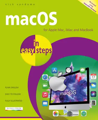 Macos in einfachen Schritten: Illustrierte Verwendung von Macos Ventura - Macos in Easy Steps: Illustrated Using Macos Ventura