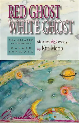Red Ghost, White Ghost: Geschichten und Essays - Red Ghost, White Ghost: Stories and Essays