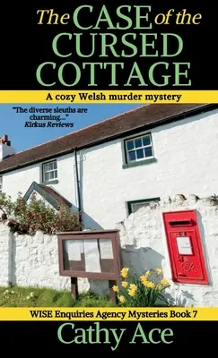 Der Fall des verfluchten Cottage: Ein gemütlicher walisischer Krimi der WISE Enquiries Agency - The Case of the Cursed Cottage: A WISE Enquiries Agency cozy Welsh murder mystery