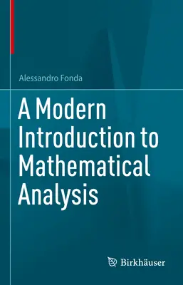 Eine moderne Einführung in die mathematische Analyse - A Modern Introduction to Mathematical Analysis