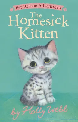 Das heimwehkranke Kätzchen - The Homesick Kitten