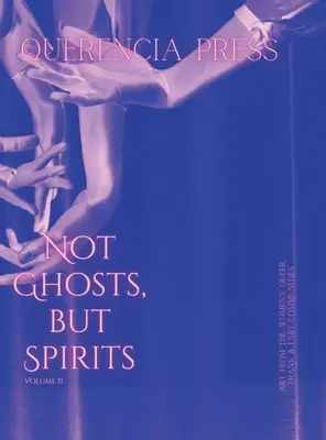 Nicht Gespenster, sondern Geister II - Not Ghosts, But Spirits II