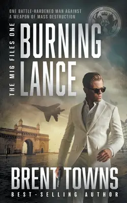 Brennende Lanze: Ein Abenteuer-Thriller - Burning Lance: An Adventure Thriller