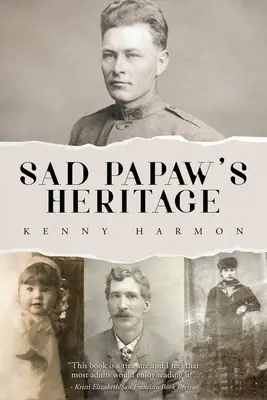 Sad Papaw's Erbe - Sad Papaw's Heritage