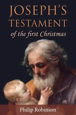 Josephs Testament von der ersten Weihnacht - Joseph's Testament of the first Christmas