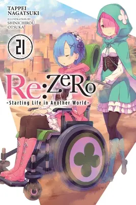 RE: Zero -Anfang des Lebens in einer anderen Welt-, Band 21 (Light Novel) - RE: Zero -Starting Life in Another World-, Vol. 21 (Light Novel)