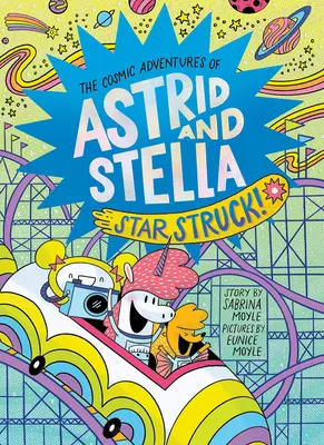 Sternenstaub! (Die kosmischen Abenteuer von Astrid und Stella Buch Nr. 2 (ein Hello!lucky Buch)) - Star Struck! (the Cosmic Adventures of Astrid and Stella Book #2 (a Hello!lucky Book))