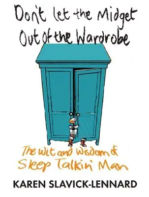 Schlafwandelnder Mann - Sleep Talkin' Man