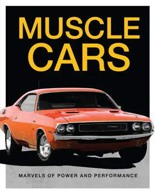 Muscle Cars: Wunderwerke der Kraft und Leistung - Muscle Cars: Marvels of Power and Performance