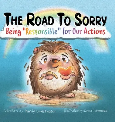 The Road to Sorry: Verantwortung für unsere Taten - The Road to Sorry: Being Responsible for Our Actions