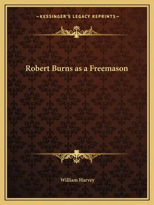 Robert Burns als Freimaurer - Robert Burns as a Freemason