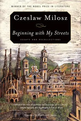 Beginnend mit meinen Straßen: Essays und Erinnerungen - Beginning with My Streets: Essays and Recollections