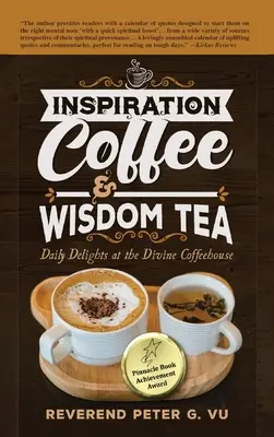 Inspiration Kaffee und Weisheitstee: Tägliche Köstlichkeiten im Divine Coffeehouse - Inspiration Coffee & Wisdom Tea: Daily Delights at the Divine Coffeehouse