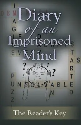 Tagebuch eines gefangenen Geistes - Diary Of An Imprisoned Mind