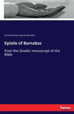 Der Barnabasbrief: aus dem sinaitischen Manuskript der Bibel - Epistle of Barnabas: from the Sinaitic manuscript of the Bible